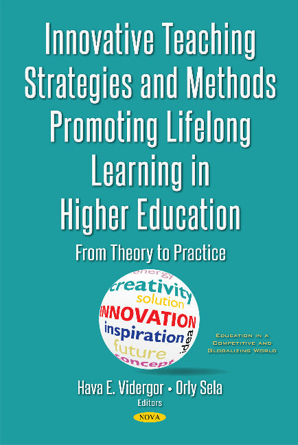 Innovative Teaching Strategies & Methods Promoting Lifelong Learning in Higher Education
