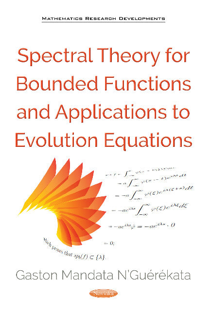 Spectral Theory for Bounded Functions & Applications to Evolution Equations