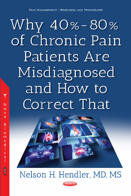 Why 40%-80% of Chronic Pain Patients Are Misdiagnosed & How to Correct That