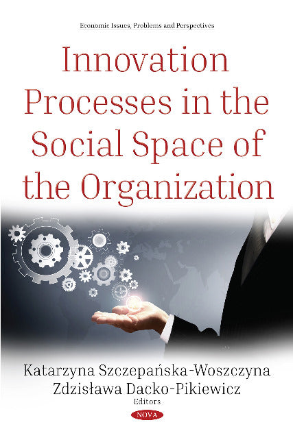 Innovation Processes in the Social Space of the Organization