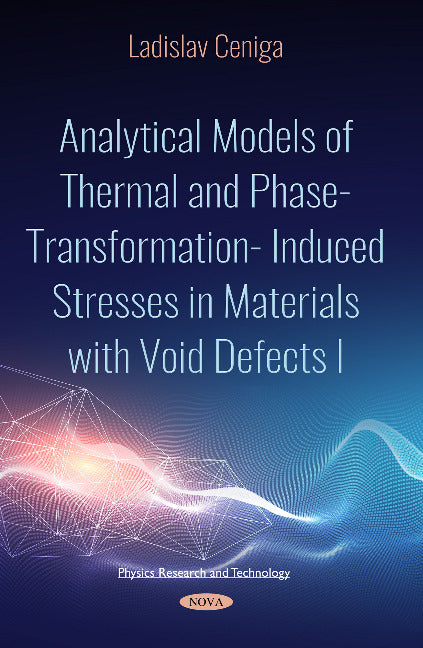 Analytical Models of Thermal and Phase-Transformation Induced Stresses in Materials with Void Defects I