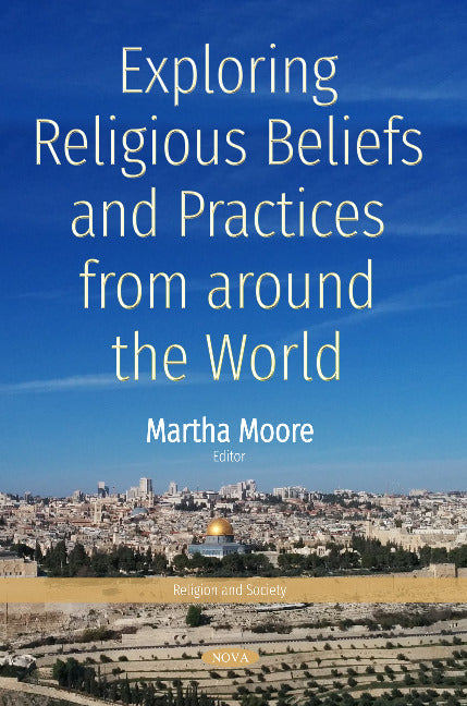 Exploring Religious Beliefs and Practices from around the  World