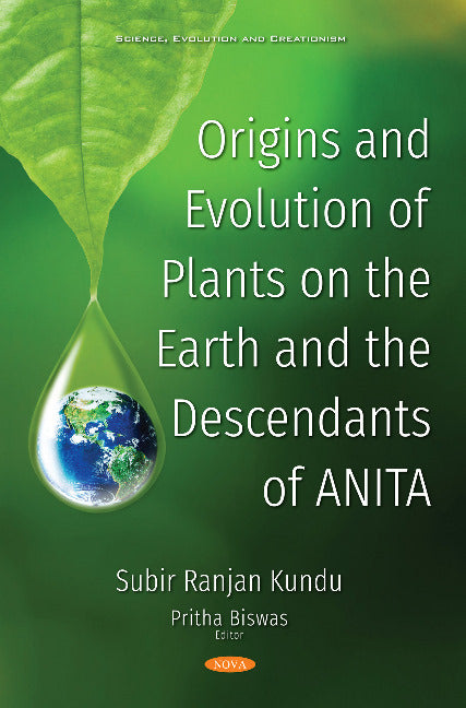 Origins and Evolution of Plants on the Earth and the Descendants of ANITA