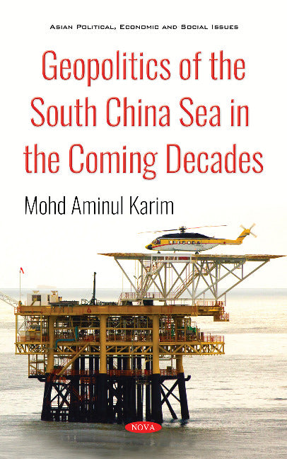 Geopolitics of the South China Sea in the Coming Decades