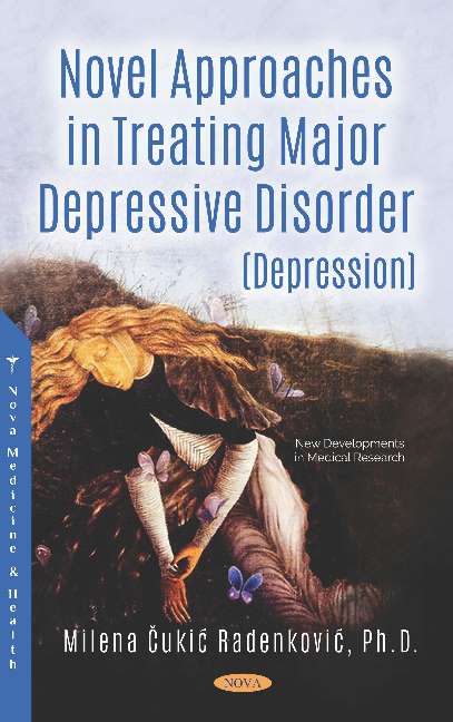 Novel Approaches in Treating Major Depressive Disorder (Depression)