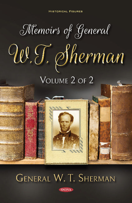 Memoirs of General W.T. Sherman, Volume 2 of 2