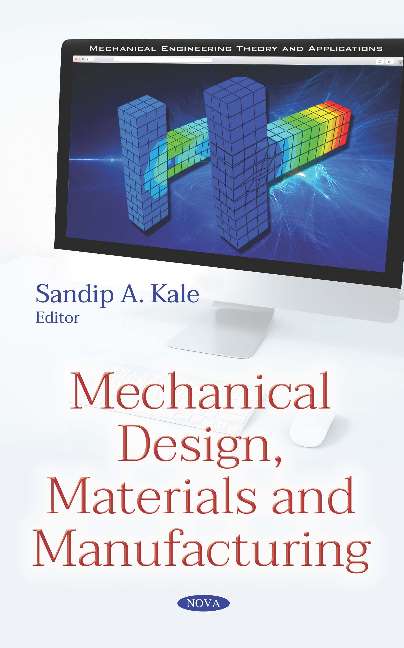 Mechanical Design, Materials and Manufacturing