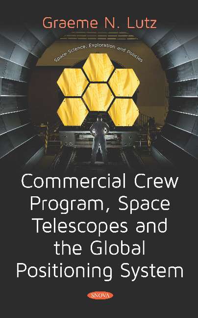 Commercial Crew Program, Space Telescopes and the Global Positioning System Telescopes and the Global Positioning System