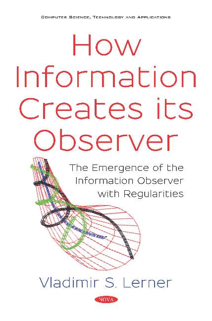 How Information Creates its Observer?