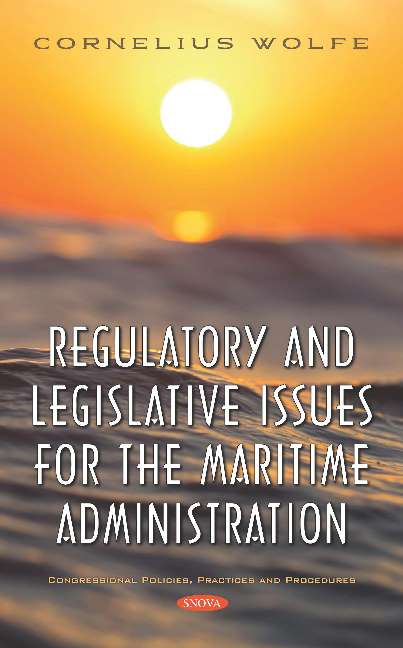Regulatory and Legislative Issues for the Maritime Administration