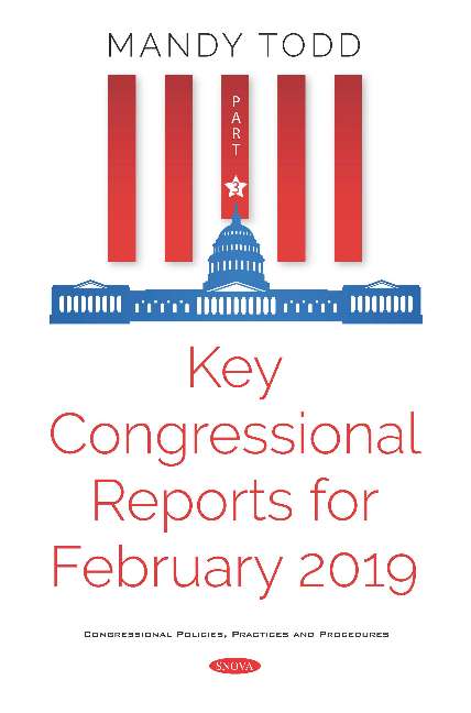 Key Congressional Reports for February 2019 -- Part III