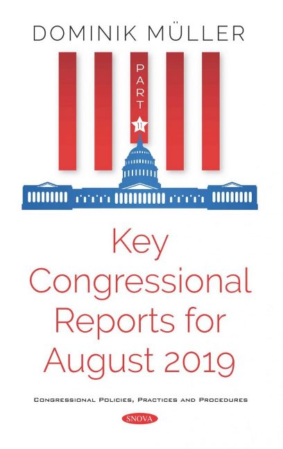 Key Congressional Reports for August 2019. Part XI