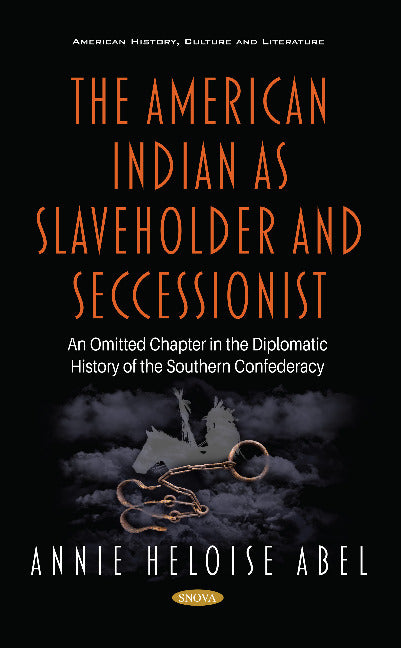 The American Indian as Slaveholder and Seccessionist