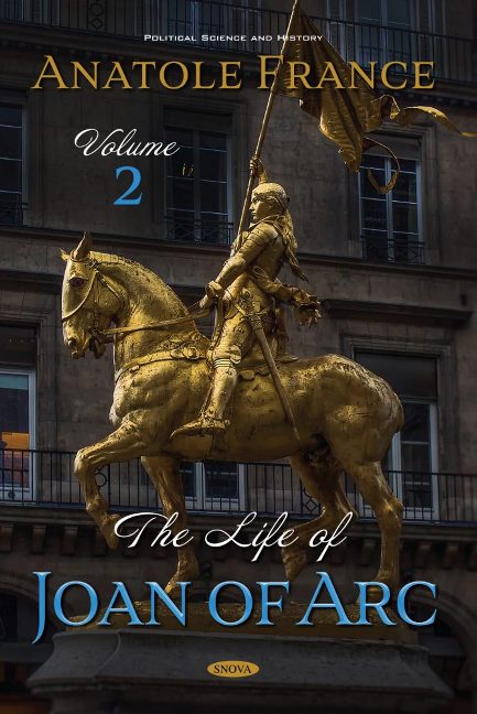 The Life of Joan of Arc. Volume 2
