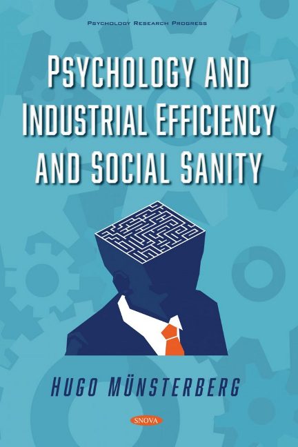 Psychology and Industrial Efficiency and Social Sanity