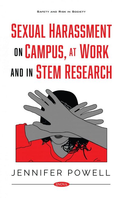 Sexual Harassment on Campus, at Work and in STEM Research