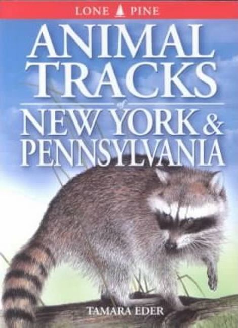Animal Tracks of New York and Pennsylvania