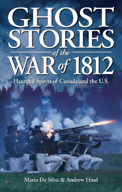 Ghost Stories of the War of 1812