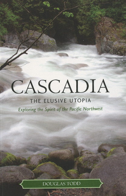 Cascadia: The Elusive Utopia