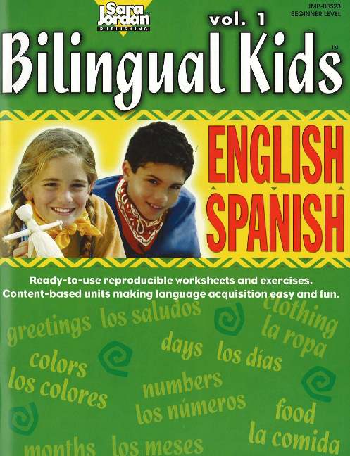 Bilingual Kids, English-Spanish, Volume 1 -- Resource Book