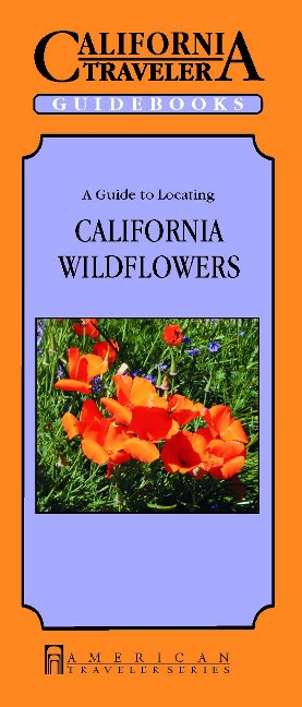 A Guide to Locating California Wildflowers