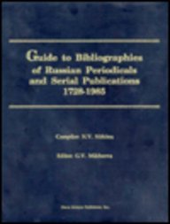Guide to Bibliographies of Russian Periodicals & Serial Publications