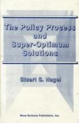 Policy Process & Super-Optimum Solutions