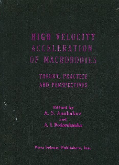 High Velocity Acceleration of Macrobodies