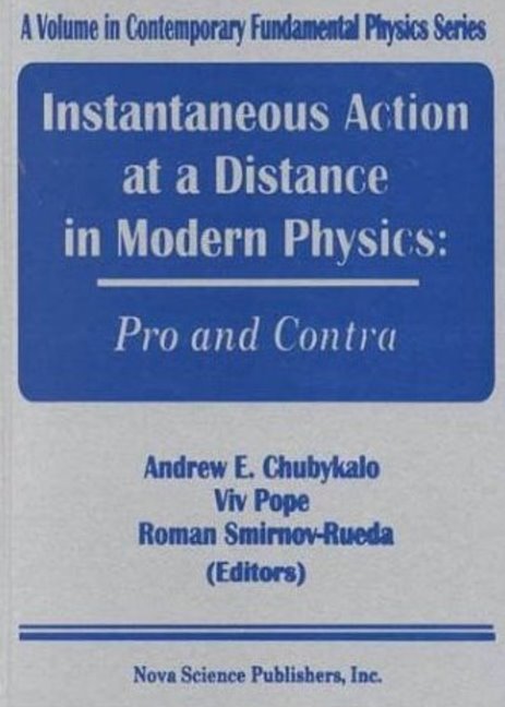 Instantaneous Action at a Distance in Modern Physics