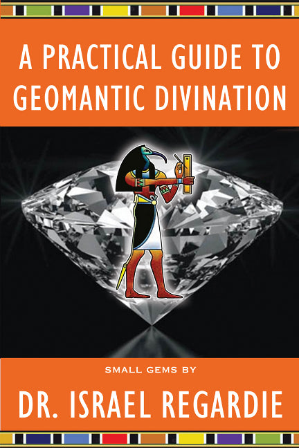 A Practical Guide to Geomantic Divination
