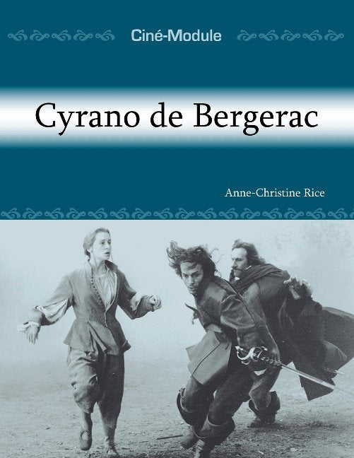 Ciné-Module 3: Cyrano de Bergerac