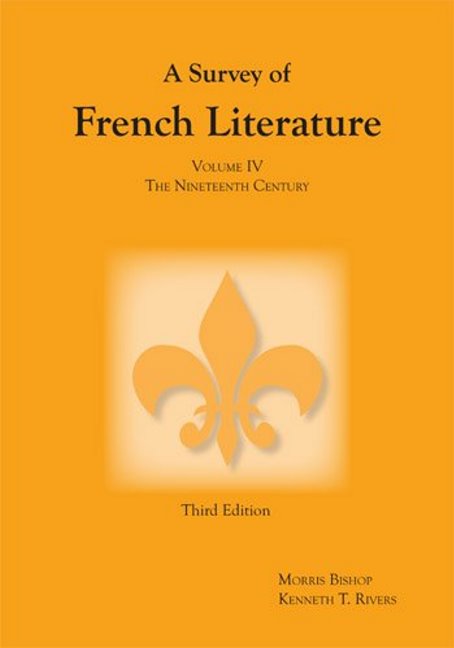 Survey of French Literature, Volume 4