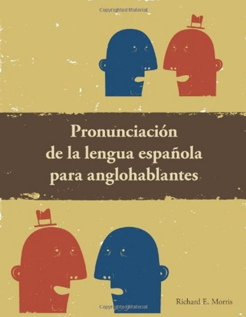 Pronunciacion de la lengua Espanola para anglohablantes
