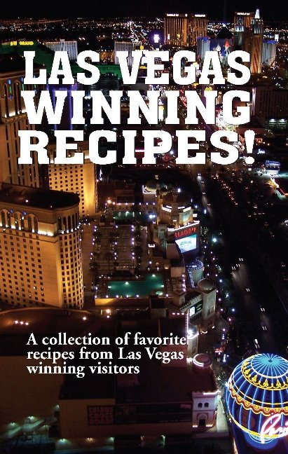 Las Vegas Winning Recipes!