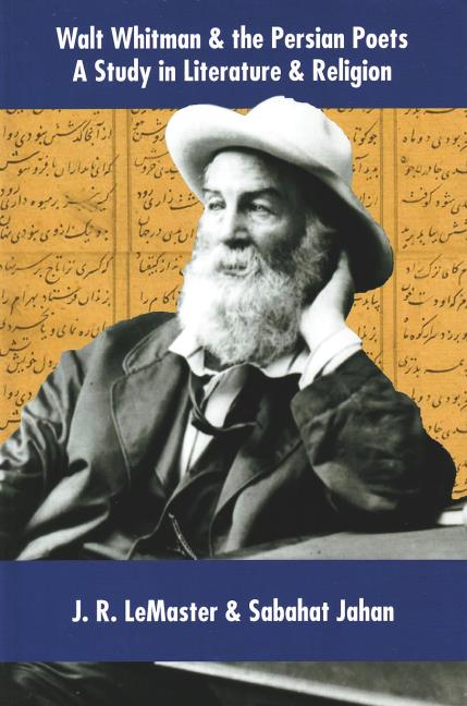 Walt Whitman & the Persian Poets