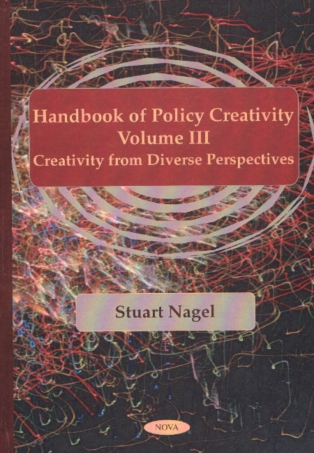 Handbook of Policy Creativity, Volume 3