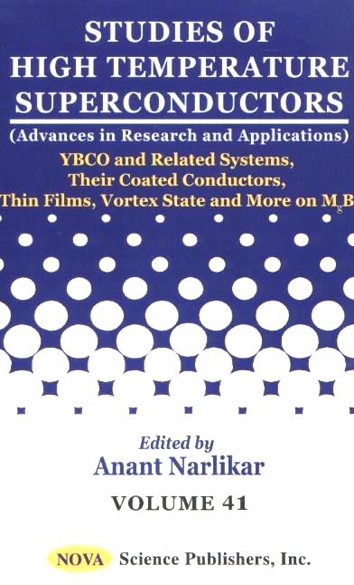 Studies of High Temperature Superconductors, Volume 41