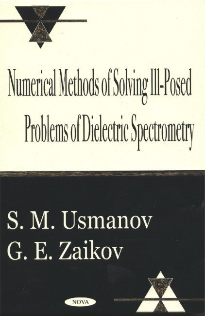 Numerical Methods of Solving Ill-Posed Problems of Dielectric Spectrometry