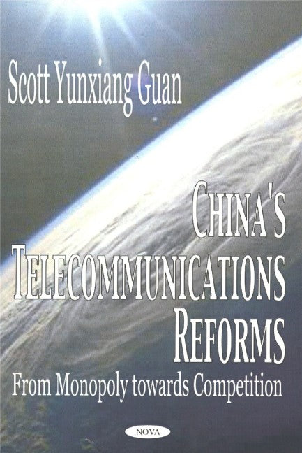 China's Telecommunications Reforms
