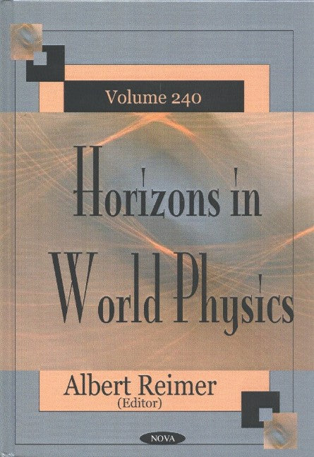 Horizons in World Physics, Volume 240