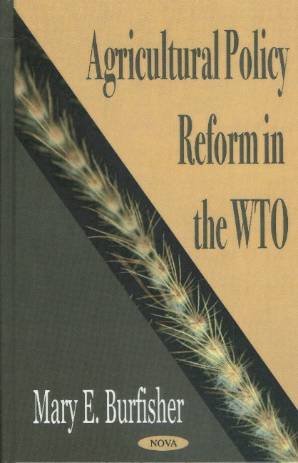 Agricultural Policy Reform in the WTO