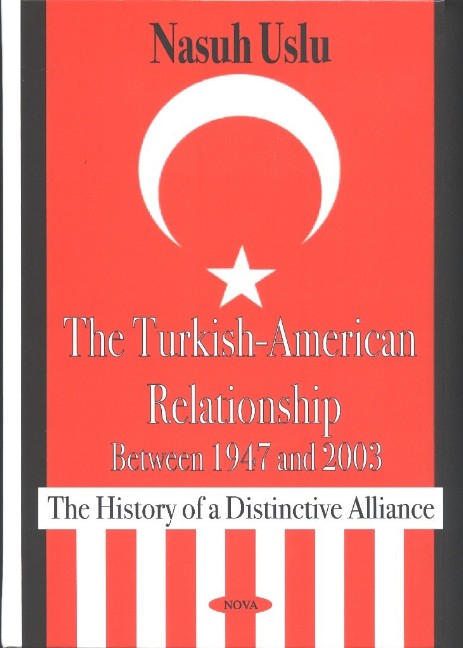Turkish-American Relationship Between 1947 & 2003