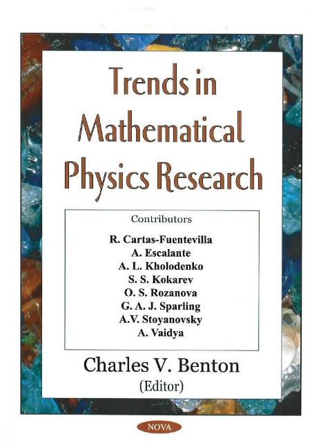Trends in Mathematical Physics Research