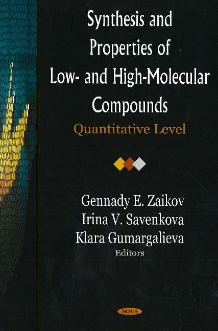 Synthesis & Properties of Low- & High-Molecular Compounds