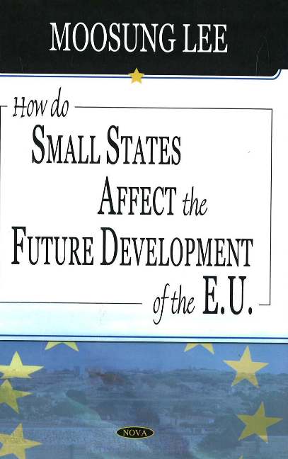 How Do Small States Affect the Future Development of the EU