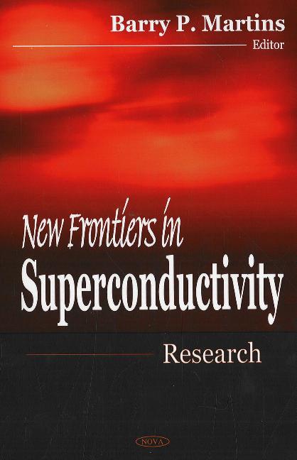 New Frontiers in Superconductivity Research