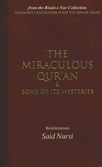 Miraculous Qur'an & Some of its Mysteries