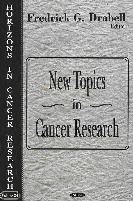 New Topics in Cancer Research
