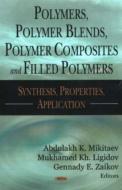 Polymers, Polymer Blends, Polymer Composites & Filled Polymers