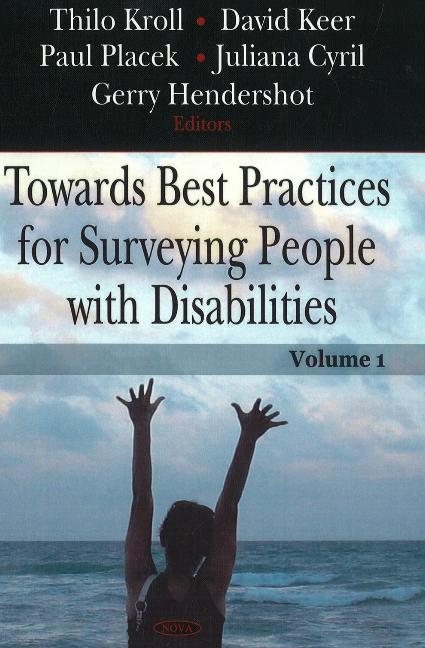 Towards Best Practices for Surveying People with Disabilities, Volume 1
